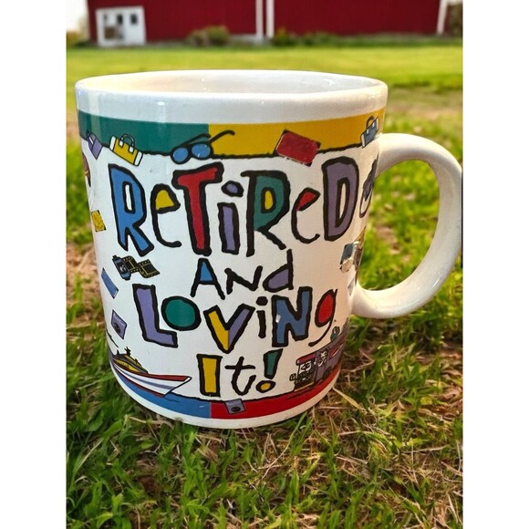 Vintage Coffee Mug Retired and Loving It Bright Humor 1995 Trisar Retirement - Picture 1 of 9